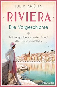 Riviera - Die Vorgeschichte - Julia Kröhn - kostenlos E-Book