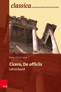 Cicero, De officiis - Lehrerband - Peter Kuhlmann - E-Book