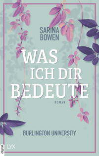 Was ich dir bedeute - Burlington University - Sarina Bowen - E-Book