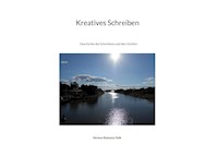 Kreatives Schreiben - Verena-Ramona Volk - E-Book