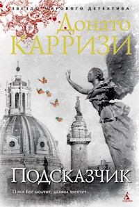 Подсказчик - Донато Карризи - E-Book