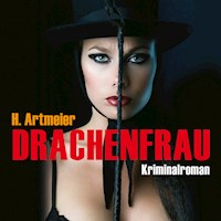 Drachenfrau (Ungekürzt) - Hildegunde Artmeier - Hörbuch