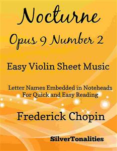 Nocturne Opus 9 Number 2 Easy Violin Sheet Music - SilverTonalities - E-Book