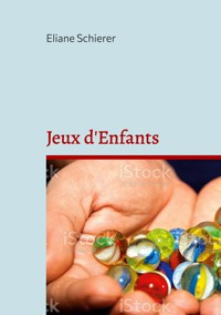 Jeux d'Enfants - Éliane Schierer - E-Book