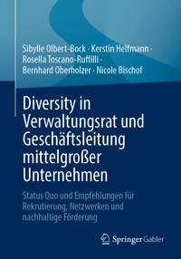 Diversity in Verwaltungsrat und Geschäftsleitung mittelgroßer Unternehmen - Sibylle Olbert-Bock - E-Book