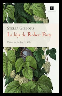 La hija de Robert Poste - Stella Gibbons - E-Book