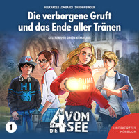Die verborgene Gruft und das Ende aller Tränen - Alexander Lombardi - Hörbuch