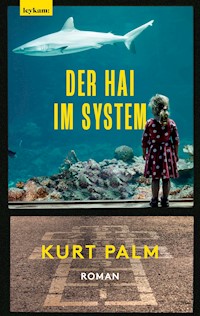 Der Hai im System - Kurt Palm - E-Book