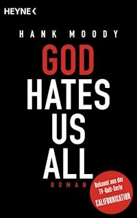 God hates us all - Hank Moody - E-Book