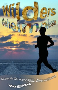 Wilders Geheimnisse - Yogani - E-Book