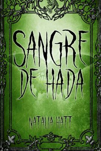Sangre de hada - Natalia Hatt - E-Book
