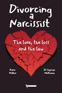 Divorcing a Narcissist - Dr Supriya McKenna - E-Book