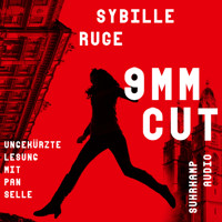 9mm Cut - Thriller (Ungekürzt) - Sybille Ruge - Hörbuch