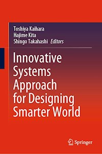 Innovative Systems Approach for Designing Smarter World - - E-Book