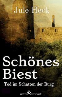 Tod im Schatten der Burg - Schönes Biest - Jule Heck - E-Book