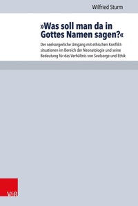 »Was soll man da in Gottes Namen sagen?« - Wilfried Sturm - E-Book