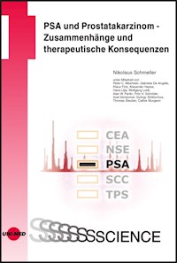 PSA und Prostatakarzinom - Zusammenhänge und therapeutische Konsequenzen - Nikolaus Schmeller - E-Book
