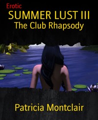 SUMMER LUST III - Patricia Montclair - E-Book
