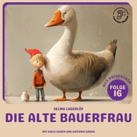 Die alte Bauerfrau (Nils Holgersson, Folge 16) - Selma Lagerlöf - Hörbuch