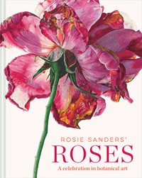 Rosie Sanders' Roses - Rosie Sanders - E-Book