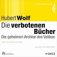 Die verbotenen Bücher - Hubert Wolf - Hörbuch