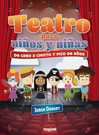 Teatro para niños y niñas - Jorge Darget - E-Book