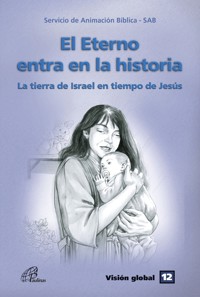 El eterno entra en la historia - - E-Book