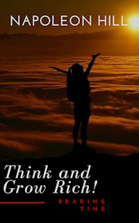 Think and Grow Rich! - Napoleon Hill - E-Book