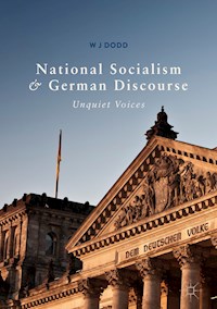 National Socialism and German Discourse - W J Dodd - E-Book