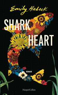 Shark Heart - Emily Habeck - E-Book