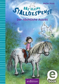 Das kleine Stallgespenst – Der nächtliche Ausritt (Das kleine Stallgespenst 1) - Meike Haas - E-Book
