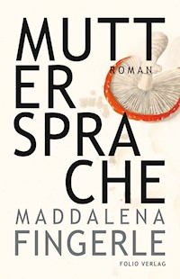 Muttersprache - Maddalena Fingerle - E-Book