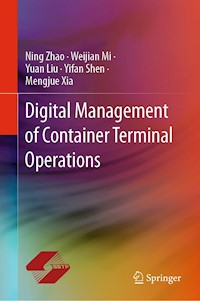 Digital Management of Container Terminal Operations - Ning Zhao - E-Book