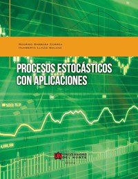 Procesos estocásticos con aplicaciones - Rodrigo Barbosa - E-Book