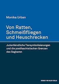 Von Ratten, Schmeißfliegen und Heuschrecken - Monika Urban - E-Book