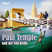 Paul Temple und der Fall Kelby - Francis Durbridge - Hörbuch