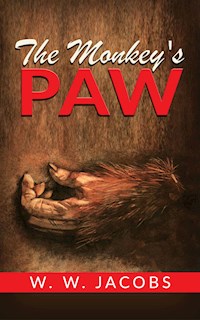The Monkey's Paw - W. W. Jacobs - E-Book