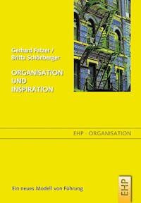 Organisation und Inspiration - Gerhard Fatzer - E-Book