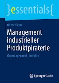 Management industrieller Produktpiraterie - Oliver Kleine - E-Book