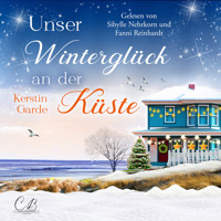 Unser Winterglück an der Küste - Kerstin Garde - Hörbuch