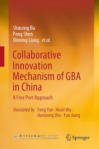 Collaborative Innovation Mechanism of GBA in China - Shusong Ba - E-Book