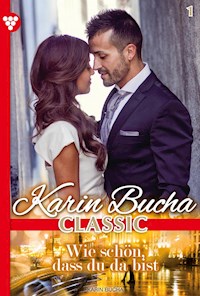 Wie schön, daß du da bist - Karin Bucha - E-Book