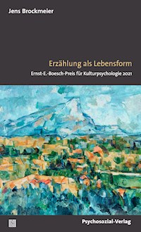 Erzählen als Lebensform - Jens Brockmeier - E-Book