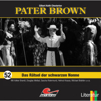 Pater Brown, Folge 52: Das Rätsel der schwarzen Nonne - Gilbert Keith Chesterton - Hörbuch