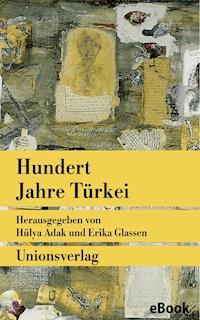 Hundert Jahre Türkei -  - E-Book