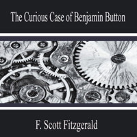 The Curious Case of Benjamin Button - F. Scott Fitzgerald - Hörbuch