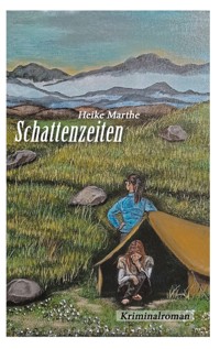 Schattenzeiten - Heike Marthe - E-Book