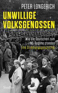 Unwillige Volksgenossen - Peter Longerich - E-Book