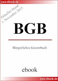 BGB - Bürgerliches Gesetzbuch - Aktueller Stand: 1. November 2015 - Deutscher Gesetzgeber - E-Book