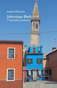 Jahrestage-Buch - Siegfried Reinecke - E-Book